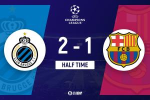 半場(chǎng)-巴薩暫1-2布魯日 費(fèi)蘭-托雷斯破門博爾赫斯傳射